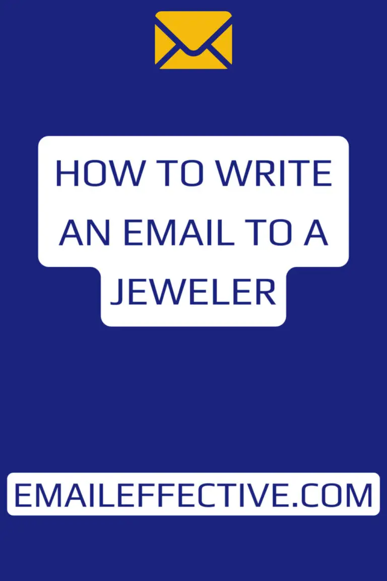 How to Write an Email to A Jeweler