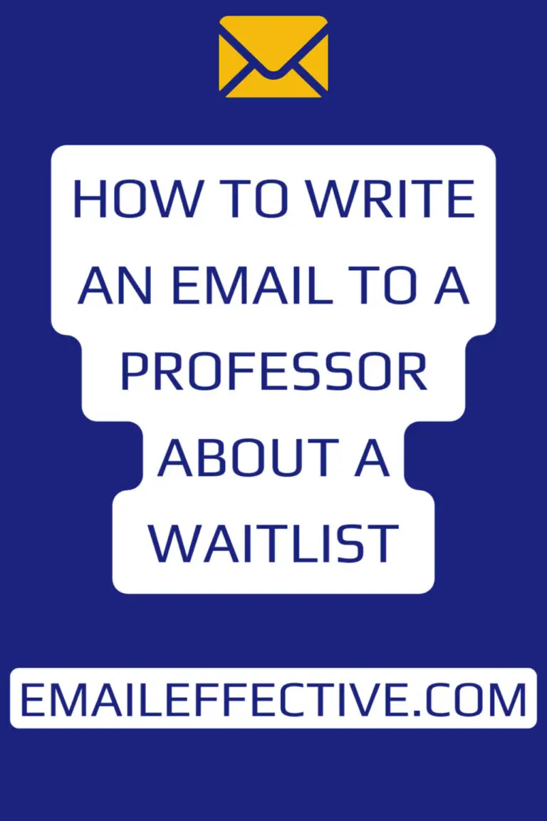How to Write an Email to A Professor About a Waitlist