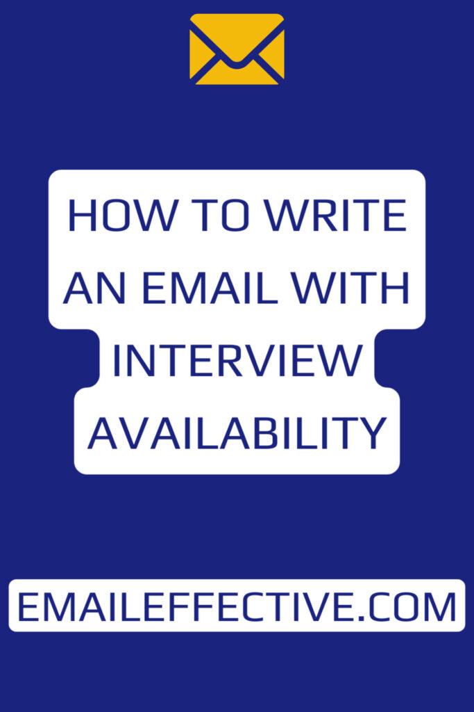 HOW TO WRITE EMAIL FOR INTERVIEW AVAILABILITY intelligence overview