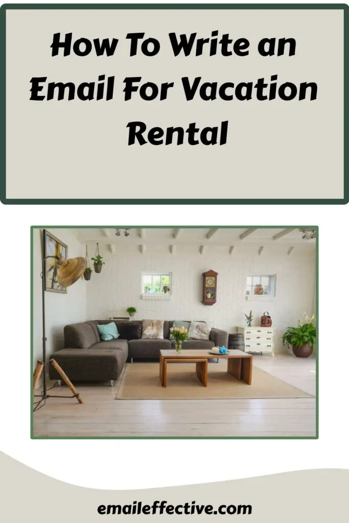 How To Write An Email For Vacation Rental how-to-write-an-email-for-vacation-rental